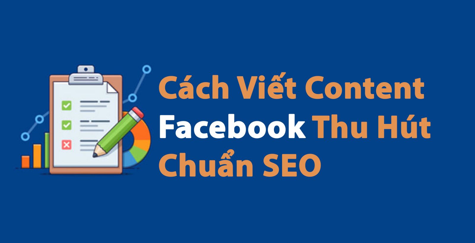 cach viet bai seo facebook hieu qua